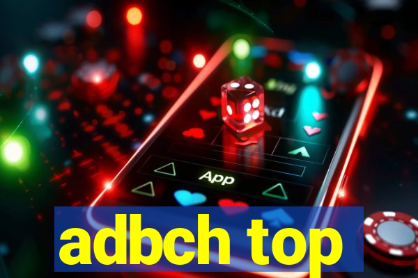 adbch top